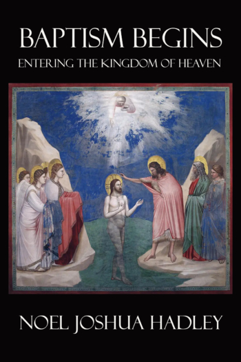 Baptism Begins: Entering the Kingdom of Heaven