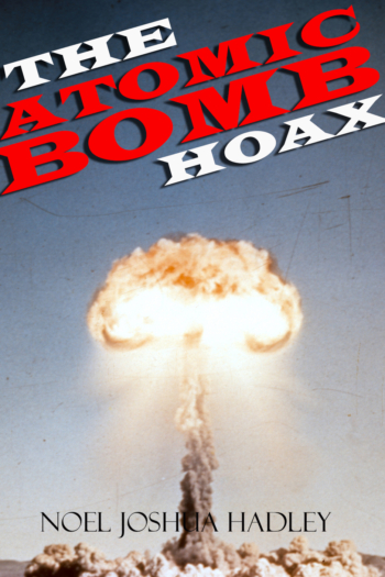The Atomic Bomb Hoax
