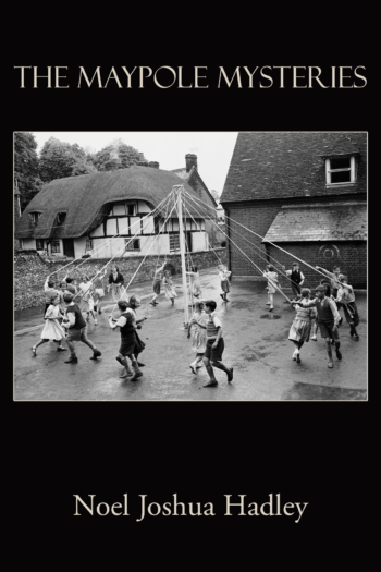 Mystery of the Maypole and the Millennial Kingdom