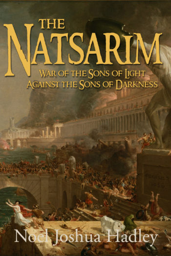 The Natsarim: War of the Sons of Light Against the Sons of Darkness
