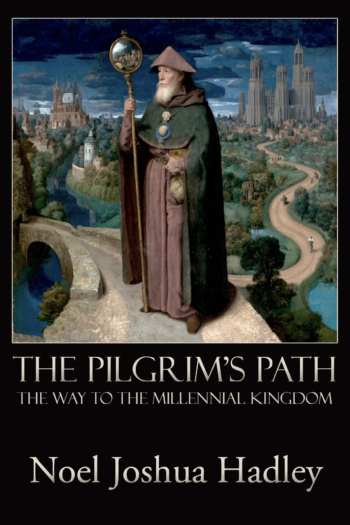 The Pilgrim's Path: The Way to the Millennial Kingdom