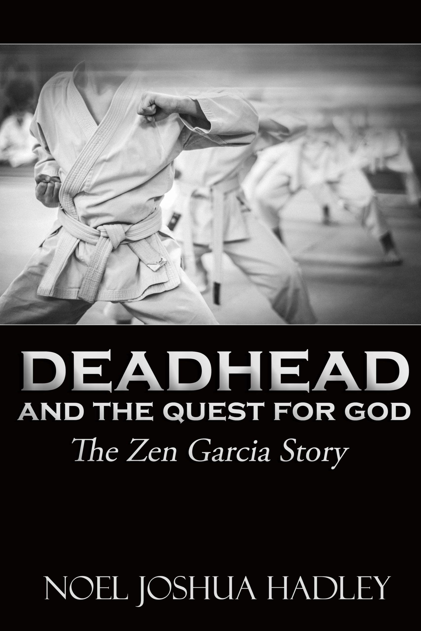 Deadhead and the Quest for God: The Zen Garcia Story