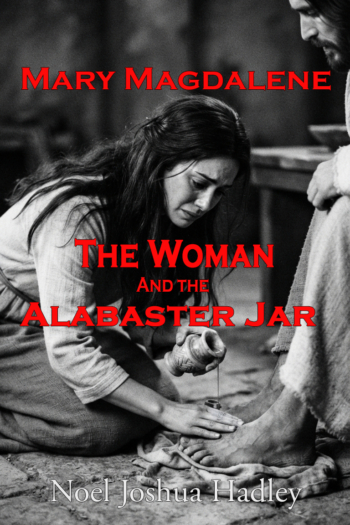 Mary Magdalene: The Woman and the Alabaster Jar