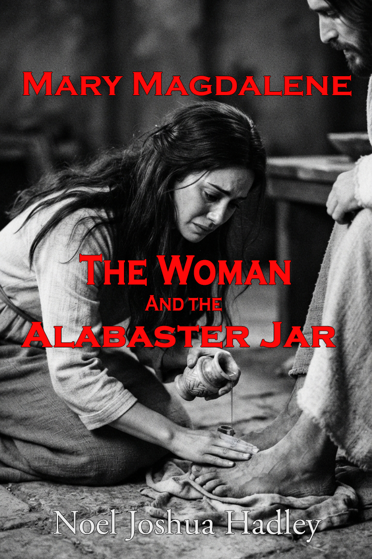 Mary Magdalene: The Woman and the Alabaster Jar