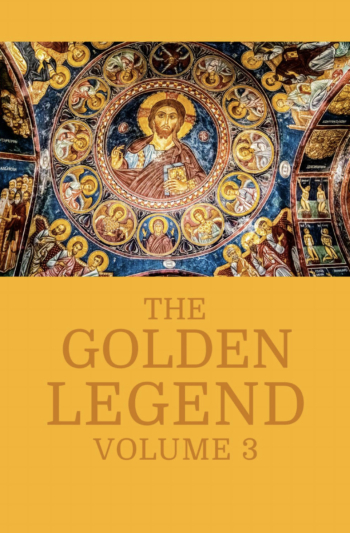 The Golden Legend Volume 3
